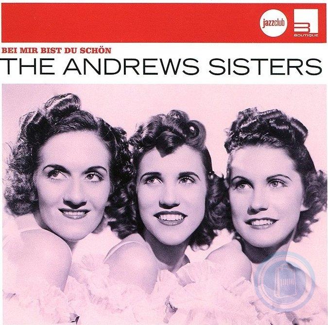 Bist du bei mir. Эндрю Систерс. Сестры Эндрюс. The Andrews sisters фото. The Andrews sisters bei mir bist du schon альбом.
