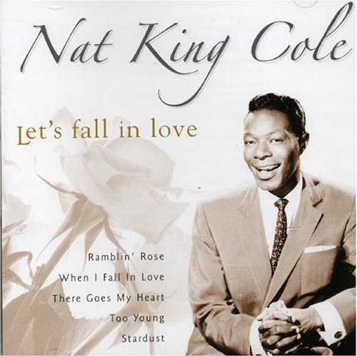 Fall in love песня. Love Nat King. Love Nat King Cole. Love Nat King Cole текст. Nat 