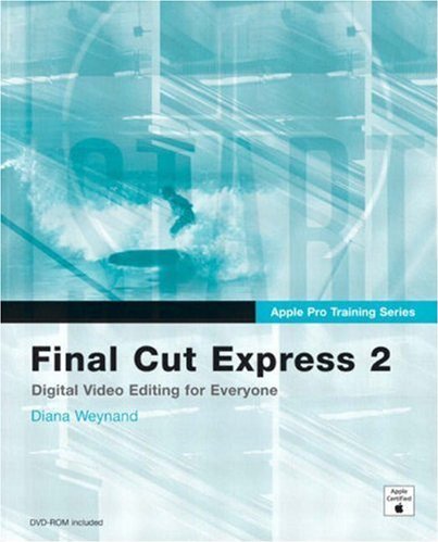 785342256154, 9780321256157 Apple Pro Training Series: Final Cut Express 2