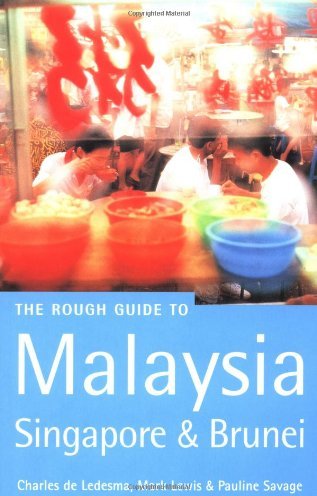 9781858285658 The Rough Guide to Malaysia, Singapore and Brunei (Rough ...